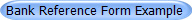 Bank Reference Form Example